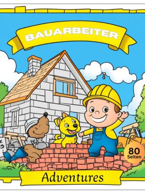 Bauarbeiter Abenteuer